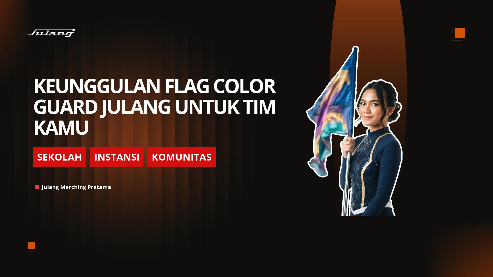 Flag Drumband dan Marching Band: Keunggulan Julang Flag Color Guard untuk Tim Kamu